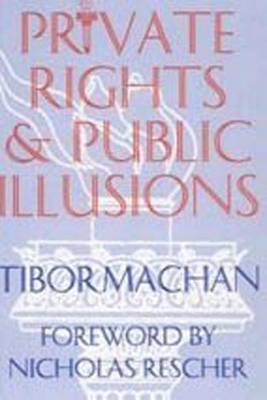 Private Rights and Public Illusions (Paperback)