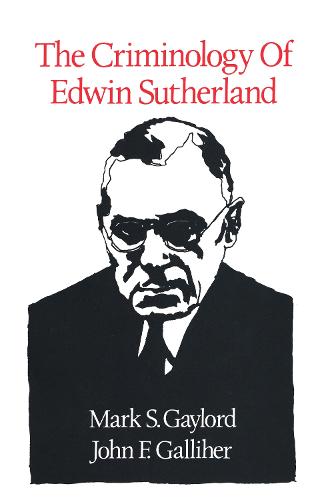 The Criminology of Edwin Sutherland (Paperback)