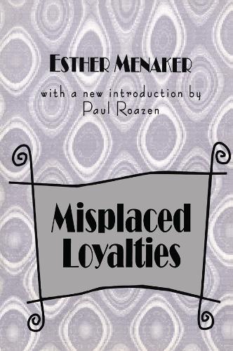 Misplaced Loyalties: History of Ideas (Paperback)