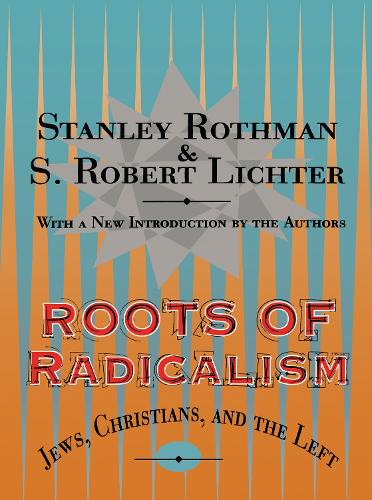 Roots of Radicalism (Paperback)