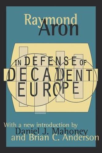 In Defense of Decadent Europe (Paperback)
