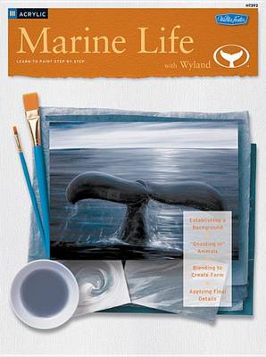 Marine Life with Wyland/Acrylic: Learn to Paint Step by Step (Paperback)