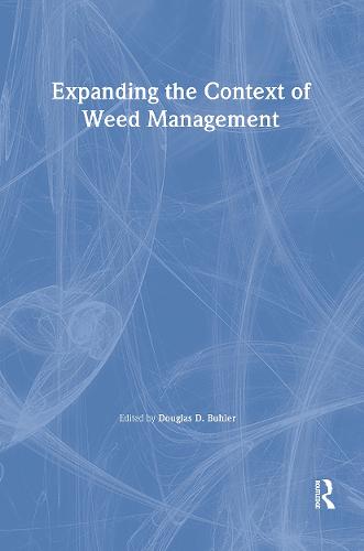 Expanding the Context of Weed Management (Hardback)
