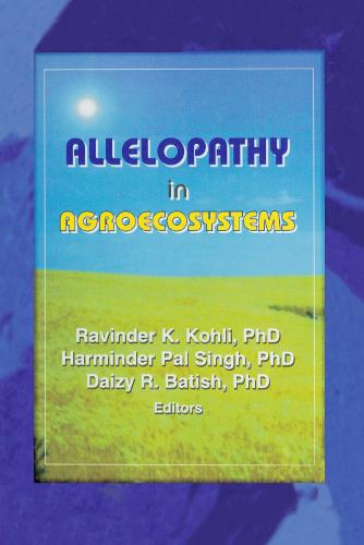 Allelopathy in Agroecosystems (Hardback)