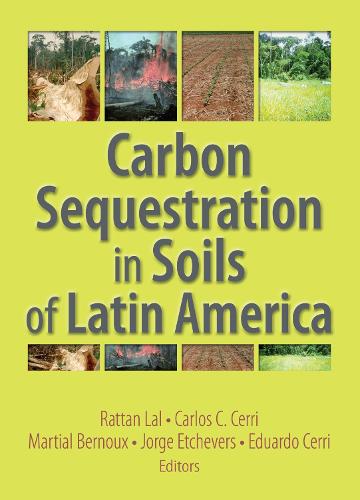 Carbon Sequestration in Soils of Latin America (Paperback)