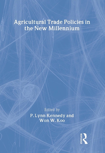 Agricultural Trade Policies in the New Millennium (Hardback)