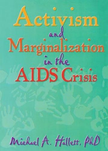 Activism and Marginalization in the AIDS Crisis (Paperback)
