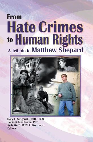 From Hate Crimes to Human Rights: A Tribute to Matthew Shepard (Hardback)