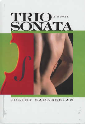 Trio Sonata: A Novel (Hardback)