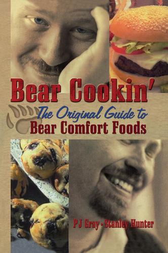 Bear Cookin': The Original Guide to Bear Comfort Foods (Hardback)
