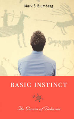 Basic Instinct: The Genesis of Behavior (Paperback)