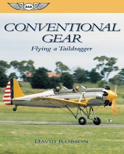Conventional Gear: Flying a Taildragger (Paperback)
