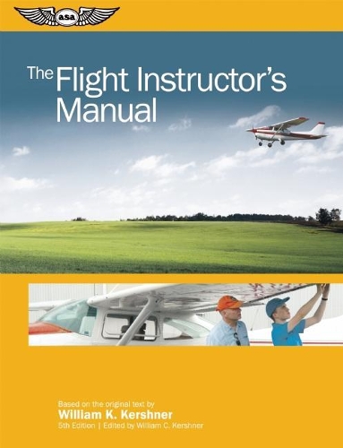 The Flight Instructor's Manual (Paperback)