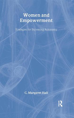 Women And Empowerment: Strategies For Increasing Autonomy (Hardback)