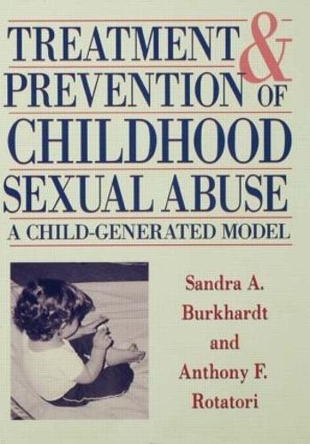 Treatment And Prevention Of Childhood Sexual Abuse (Hardback)