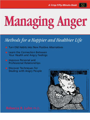 Managing Anger: Methods for a Happier and Healthier Life - Fifty-Minute S. (Paperback)