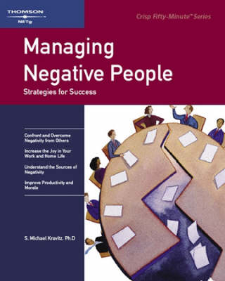 Managing Negative People: Strategies for Success - 50-Minute Series (Paperback)