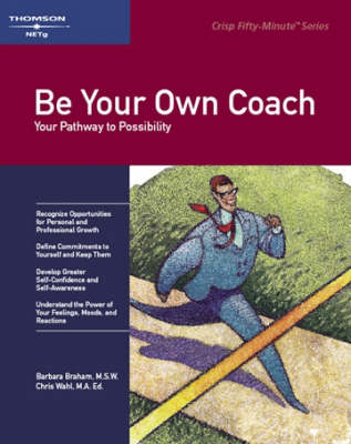 Be Your Own Coach: Your Pathway to Possibility (Paperback)