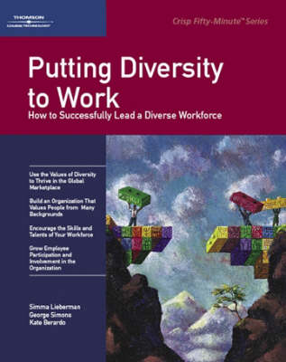 Putting Diversity to Work: How to Sucessfully Lead a Diverse Workforce (Paperback)