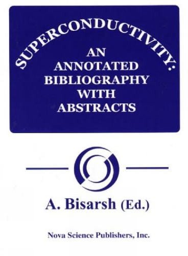 Superconductivity: An Annotated Bibliography (Hardback)
