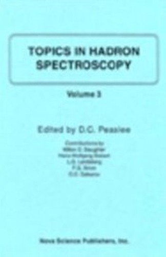 Topics in Hadron Spectroscopy: Volume III (Hardback)
