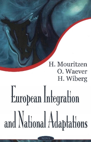 European Intregration & National Adaptations: A Theoretical Inquiry (Hardback)