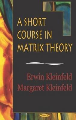 Short Course in Matrix Theory (Hardback)