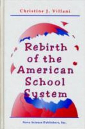 Rebirth of the American School System (Hardback)