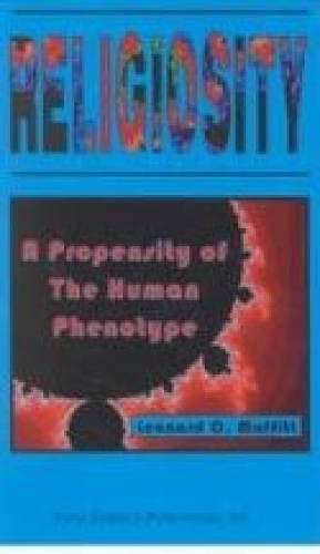 Religiosity: A Propensity of the Human Phenotype (Hardback)