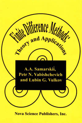 Finite Difference Methods: Theory and Applications (Hardback)