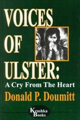 Voices of Ulster: A Cry from the Heart (Hardback)