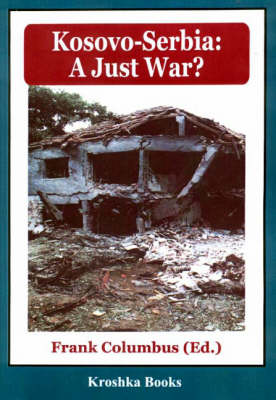 Kosovo-Serbia: A Just War? (Paperback)