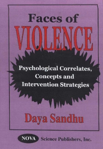Faces of Violence: Psychological Correlates, Concepts & Intervention Strategies (Hardback)