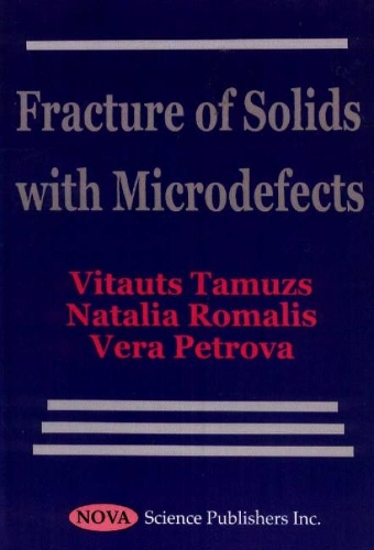 Fracture of Solids with Microdefects (Hardback)