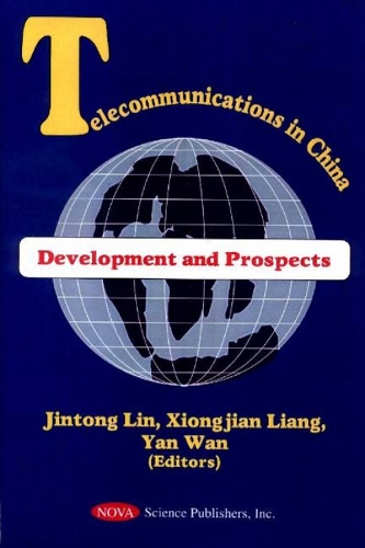 Telecommunications in China: Development & Prospects (Hardback)