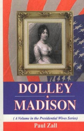 Dolley Madison (Hardback)