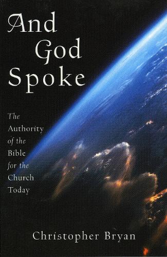 And God Spoke: The Authority of the Bible for the Church Today (Paperback)