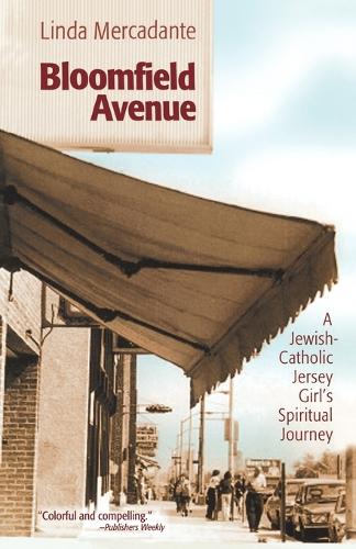 Bloomfield Avenue: A Jewish-Catholic Jersey Girl's Spiritual Journey (Paperback)