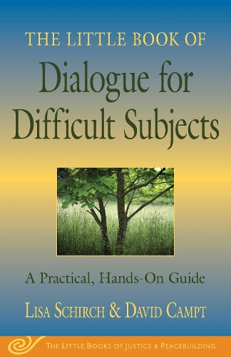 The Little Book of Dialogue for Difficult Subjects: A Practical, Hands-On Guide (Paperback)