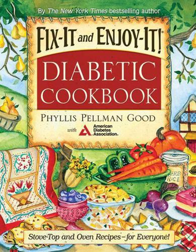 Fix-it and Enjoy-it Diabetic: Stove-Top and Oven Recipes-for Everyone! (Hardback)