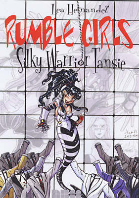 Rumble Girls: Silky Warrior Tansie (Paperback)
