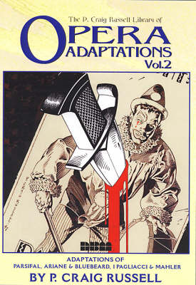 Opera Adaptations Vol. 2: The P.Craig Russell Library (Hardback)