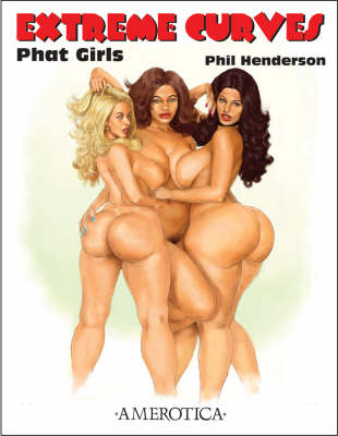Extreme Curves: Phat Girls (Paperback)