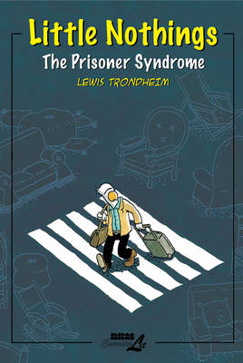 Little Nothings: Little Nothings Vol.2 Prisoner Syndrome v. 2 (Paperback)
