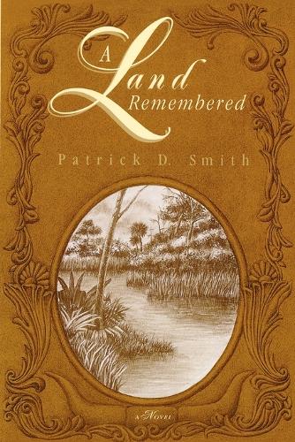 A Land Remembered - A Land Remembered (Paperback)