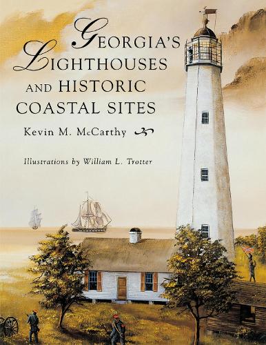 Georgia's Lighthouses and Historic Coastal Sites (Paperback)