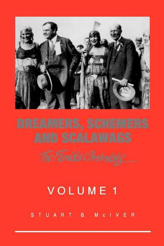Dreamers, Schemers and Scalawags - Florida Chronicles (Paperback)