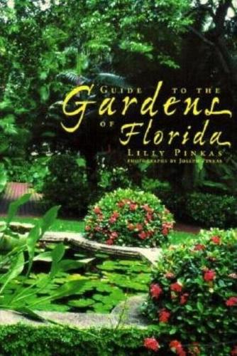Guide to the Gardens of Florida (Paperback)