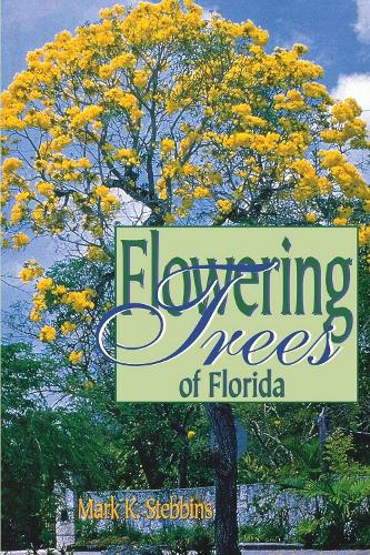 Flowering Trees of Florida (Paperback)