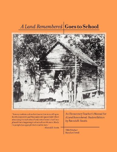 A Land Remembered Goes To School - A Land Remembered (Paperback)